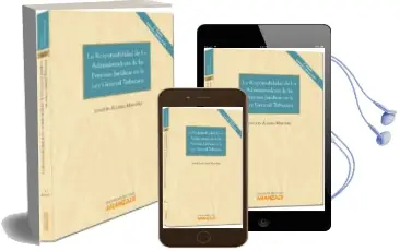 Descargar AudioLibro La Responsabilidad de los Administradores de las Personas Juridic as en la ley General Tributaria (3ª Ed.) de Joaquin Alvarez Martinez año 2012