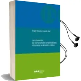 Descargar AudioLibro La Tributacion de los Beneficios Empresariales Obtenidos en Ameri ca Latina de Angel (Dir.) Urquizu Cavalle año 2012