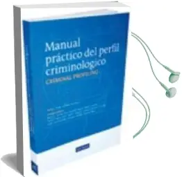 Descargar AudioLibro Manual Practico del Perfil Criminologico (2ª Edicion) de Jorge Jimenez Serrano año 2012