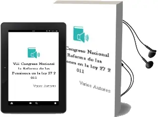 Descargar AudioLibro Viii Congreso Nacional la Reforma de las Pensiones en la ley 27/2 011 de Varios Autores año 2012
