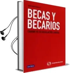 Descargar AudioLibro Becas y Becarios: Camino de su Regulacion Laboral de Mario Duque Gonzalez año 2012