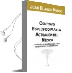 Descargar AudioLibro Contrato Especifico para la Actuacion del Medico de J. Blanco Muñoz año 2012
