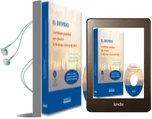Descargar AudioLibro El Despido: Cuestiones Practicas que Plantea la Reforma Laboral d e 2012 de Joaquin Garcia Murcia año 2012