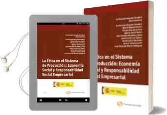Descargar AudioLibro Etica en el Sistema de Prodiccion: Economia Social y Responsabili dad Social Empresarial de Purificacion Morgado Panadero año 2012