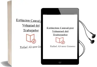 Descargar AudioLibro Extincion Causal por Voluntad del Trabajador de Rafael Alvarez Gimeno año 2012