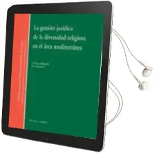 Descargar AudioLibro Gestion Juridica de la Diversidad Religiosa en el Area Mediterran ea de Francisca Perez Madriz año 2012