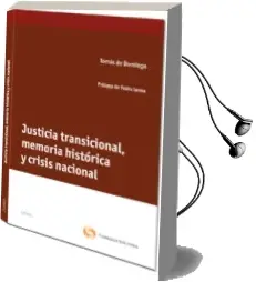 Descargar AudioLibro Justicia Transicional, Memoria Historica y Crisis Nacional de Tomas De Domingo año 2012