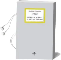 Descargar AudioLibro Lenguaje, Normas y Sistema Juridico de Jose Lopez Hernandez año 2012