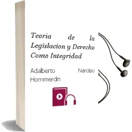 Descargar AudioLibro Teoria de la Legislacion y Derecho Como Integridad de Adalberto Narciso Hommerdin año 2012