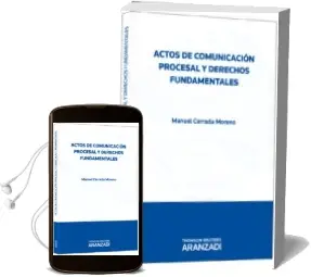 Descargar AudioLibro Actos de Comunicacion Procesal y Derechos Fundamentales de Manuel Cerrada Moreno año 2012