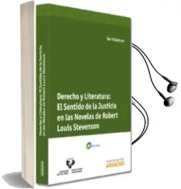 Descargar AudioLibro Derecho y Literatura. el Sentido de la Justicia en las Novelas de Robert Louis Stevenson de Iker Nabaskues año 2012