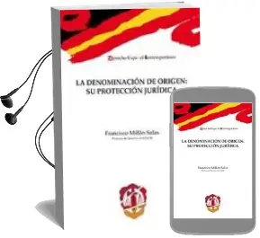 Descargar AudioLibro La Denominacion de Origen: Su Proteccion Juridica de Francisco Millan Salas año 2012