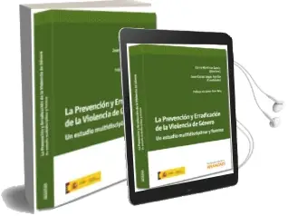 Descargar AudioLibro La Prevencion y Erradicacion de la Violencia de Genero. un Estudi o Multidisciplinar y Forense de Elena Martinez Garcia año 2012