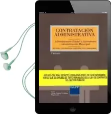 Descargar AudioLibro Contratacion Administrativa: Administracion Estatal y Autonomica. Administracion Municipal (3ª ed) de Cesar Tolosa Tribiño año 2012