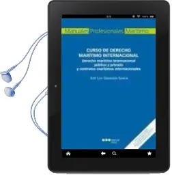 Descargar AudioLibro Curso de Derecho Maritimo Internacional: Derecho Maritimo Interna Cional Publico y Privado y Contratos Maritimos Internacionales de Jose Luis Gabaldon Garcia año 2012