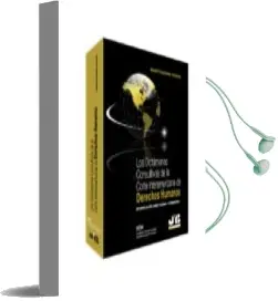 Descargar AudioLibro Dictamenes Consultivos de la Corte Interamericana de Derechos hum Anos: Interpretacion Constitucional y Convencional de Augusto Guevara Palacios año 2012