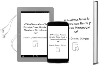 Descargar AudioLibro El Problema Penal: La Tension Entre Teoria y Praxis en Derecho pe nal de Gonzalo Quintero Olivares año 2012