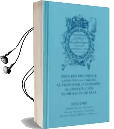 Descargar AudioLibro Fascimil. Constitucion Politica Monarquia Española. Discurso Prel Iminar Leido en las Cortes, al Presentar la Comision de Constitucion el Proyecto de Ella. de Alberto Ramos Santana año 2012
