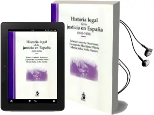 Descargar AudioLibro Historia Legal de la Justicia en España (1810-1978) de Fernando Martinez Perez año 2012