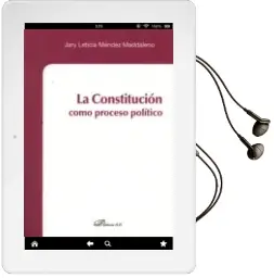 Descargar AudioLibro La Constitucion Como Proceso Politico de Jary Leticia Mendez Maddaleno año 2012