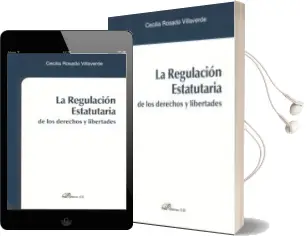 Descargar AudioLibro La Regulacion Estatutaria de los Derechos y Libertades de Cecilia Rosado Villaverde año 2012