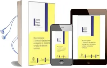 Descargar AudioLibro Reconocimiento y Proteccion de Derechos Emergentes en el Sistema Europeo de Derechos Humanos de Jaume Saura Estepa año 2012