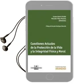 Descargar AudioLibro Cuestiones Actuales de la Proteccion de la Vida y la Integridad f Isica y Moral de Susana Huerta Tocildo año 2012
