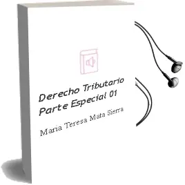 Descargar AudioLibro Derecho Tributario: Parte Especial 01 de Maria Teresa Mata Sierra año 2012