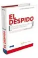AudioLibro El Despido: Analisis Practico de los Aspectos Sustantivos y Proce Sales de Alfonso (Dir.) Gonzalez Gonzalez