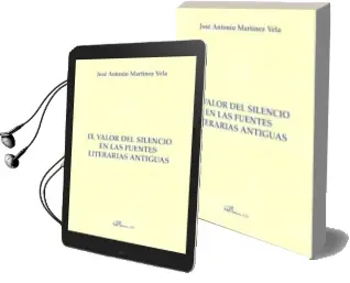 Descargar AudioLibro El Valor del Silencio en las Fuentes Literarias Antiguas de Jose Antonio Martinez Vela año 2012