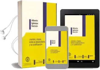 Descargar AudioLibro Jueces y Leyes. Entre el Absolutismo y la Codificacion de Alberto Garzon Iglesias año 2012