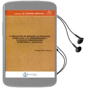 Descargar AudioLibro La Obligacion de Resolver las Peticiones Formuladas a la Administ Racion y el Silencio Administrativo de Tomas Cobo Olbera año 2012