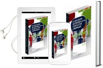 Descargar AudioLibro La Solucion Autonoma de los Conflictos Laborales de Varios Autores año 2012