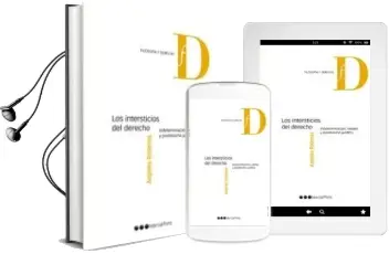 Descargar AudioLibro Los Intersticios del Derecho: Indeterminacion, Validez y Positivi smo Juridico de Angeles Rodenas Calatayud año 2012