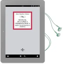 Descargar AudioLibro Manual de Clinica Criminologica: Perfil de Peligrosidad Criminal Ejemplo Docente: Terrorismo Yihadista de Jesus Sanchez Gomez año 2012