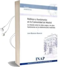 Descargar AudioLibro Politicos y Funcionarios en la Comunidad de Madrid de Juan Quereda Sabater año 2012