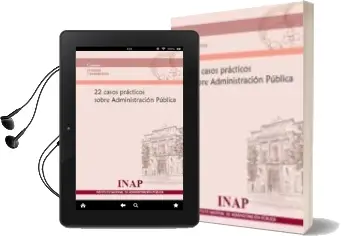 Descargar AudioLibro 22 Casos Practicos Sobre Administracion Publica de Varios Autores año 2012