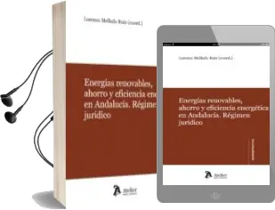 Descargar AudioLibro Energias Renovables, Ahorro y Eficiencia Energetica en Andalucia. Regimen Juridico. de Lorenzo Mellado Ruiz año 2012