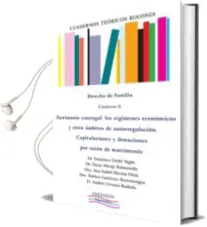 Descargar AudioLibro Derecho de Familia Cuaderno ii Patrimonio Conyugal: Los Regimenes Economicos y Otros Ambitos de Autorregulacion. Capitulaciones y Donaciones por Razon de Matrimonio de Francisco Lledo Yagüe año 2012