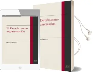 Descargar AudioLibro El Derecho Como Argumentacion de Manuel Atienza año 2012