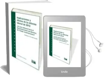Descargar AudioLibro Implicaciones y Efectos de la Reforma Laboral de 2012 de Diego Megino Fernandez año 2012