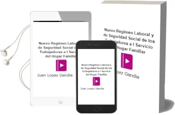 Descargar AudioLibro Nuevo Regimen Laboral y de Seguridad Social de los Trabajadores a l Servicio del Hogar Familiar de Juan Lopez Gandia año 2012