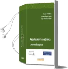 Descargar AudioLibro Regulacion Economica de Gaspar Ariño Ortiz año 2012