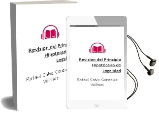 Descargar AudioLibro Revision del Principio Hipotecario de Legalidad de Rafael Calvo Gonzalez Vallinas año 2012