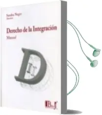 Descargar AudioLibro Evolucion Juridico-Institucional. Derecho de la Integracion de Sandra Negro año 2012