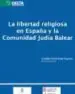 AudioLibro La Libertad Religiosa en España y la Comunidad Judia Balear de Catalina Pons Estel Tagores