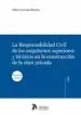 AudioLibro Responsabilidad Civil de los Arquitectos Superiores y Tecnicos en la Construccion de la Obra Privada (2ª ed) de Oliver Garcia Muñoz