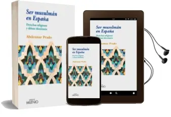 Descargar AudioLibro Ser Musulman en España de Abdennur Prado año 2012