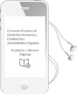 Descargar AudioLibro Convenio Europeo de Derechos Humanos y Contencioso-Administrativo Español de Prudencio C. Moreno Trapiella año 2012