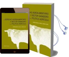 Descargar AudioLibro Derecho Agroalimentario y el Sector Ganadero en la Politica Agric ola de Varios Autores año 2012